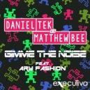 Daniel Tek & Matthew Bee - Gimme The Noise Feat. AryFashion (Delphine Remix)