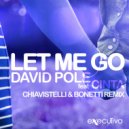 David Pole - Let Me Go (feat. Cinta) (Chiavistelli & Bonetti Remix) (Chiavistelli & Bonetti Remix)