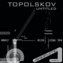 Topolskov - Untitled Too (Original mix)