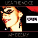Lisa the voice - My Deejay (Mark paper rmx)