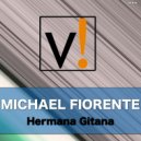 Michael Fiorente - Hermana Gitana (Alex Lentini Remix)