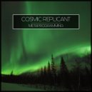 Cosmic Replicant - Metaprogramming