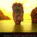 Shambala Networks - Praying Is A Telepathic Mindstate With God