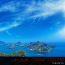 Unusual Cosmic Process - The Keys
