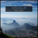 Monodeluxe - When The Time Will Come