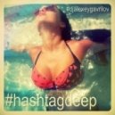 Alexey Gavrilov - #hashtagdeep