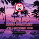 Demy Chris - Mixupload Deep Podcast #15