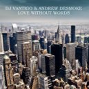 DJ VANTIGO & Andrew deSmoke - Touch And Feel (Original Mix)