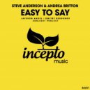 Steve Anderson & Andrea Britton - Easy to Say (Original Mix)