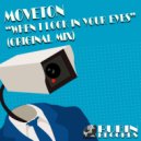 Moveton - When I Look in Your Eyes (Original Mix)