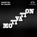 Ewerton de Souza - Motivation