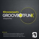 Khrononaut\'s - Groovbotfunk (Matheux Remix)