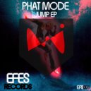 Phat Mode - Jump