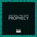 Mind Cntrl, Dirty Doses - Prophecy (Original)