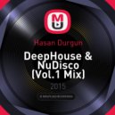 Hasan Durgun - DeepHouse & NuDisco (Vol.1 Mix) (Vol.1 Mix)