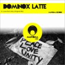 Dominox Latte - Love And Unity