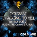 Coldbeat, Kid Optimus - Dragging To Hell