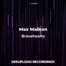Max Maikon vs Visha & Bigman - Bravehearts (Original Mix)