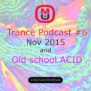 Sapper - Mixupload Trance Podcast #6 (Nov 2015 & Old school ACID)