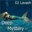 DJ Lavash - Deep mystery ()