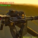 Reboot - Maschine gun (Original mix)