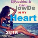 Pauchina & Kristo - LowDeInMyHeart