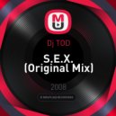 Dj TOD - S.E.X. (Mix)