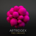 Artridgex - Free Dreams (Original Mix)
