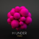 H Under - Yard