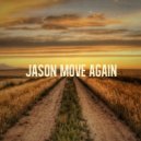 Slava Alexandrovich - Jason move again