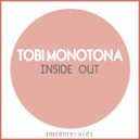 Tobi Monotona - Inside Out (Original Mix)