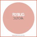Flybug - Dutcha