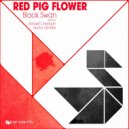 Red Pig Flower, Hector De Mar - Black Swan (Hector De Mar Dub)