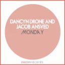 Dancyn Drone &Jacob Ansved - Monday