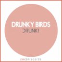 Drunky Birds - Drunk (Original Mix)