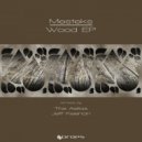 Mesteks, Jeff Keenan - Wood