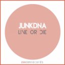 JunkDNA, P.T.M - Live Or Die