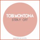 Tobi Monotona - Stray Off (Original Mix)