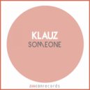 Klauz - Someone To Watch Over Me ()