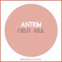 Antrim, DJ Juan Pablo Torres - Cielo Azul (DJ Juan Pablo Torres Remix)