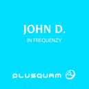 John D - In Frequenzy (Original Mix)