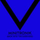 Minitronik - Back Into The Darkness