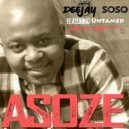 Deejay Soso, Untamed - Asoze (feat. Untamed)