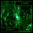 Lazh - E.M.P