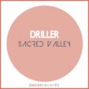 Driller - Sacred Valley (Original Mix)