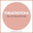 Tobi Monotona - Tsching (Original Mix)