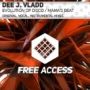 Dee J. Vladd - Evolution of Disco (Original Mix)