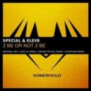 Special - 2 Be Or Not 2 Be (Unix SL Remix)