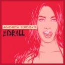 Andrew Brooks - The Drill (Radio cut)