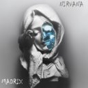 MADRIX - NIRVANA
